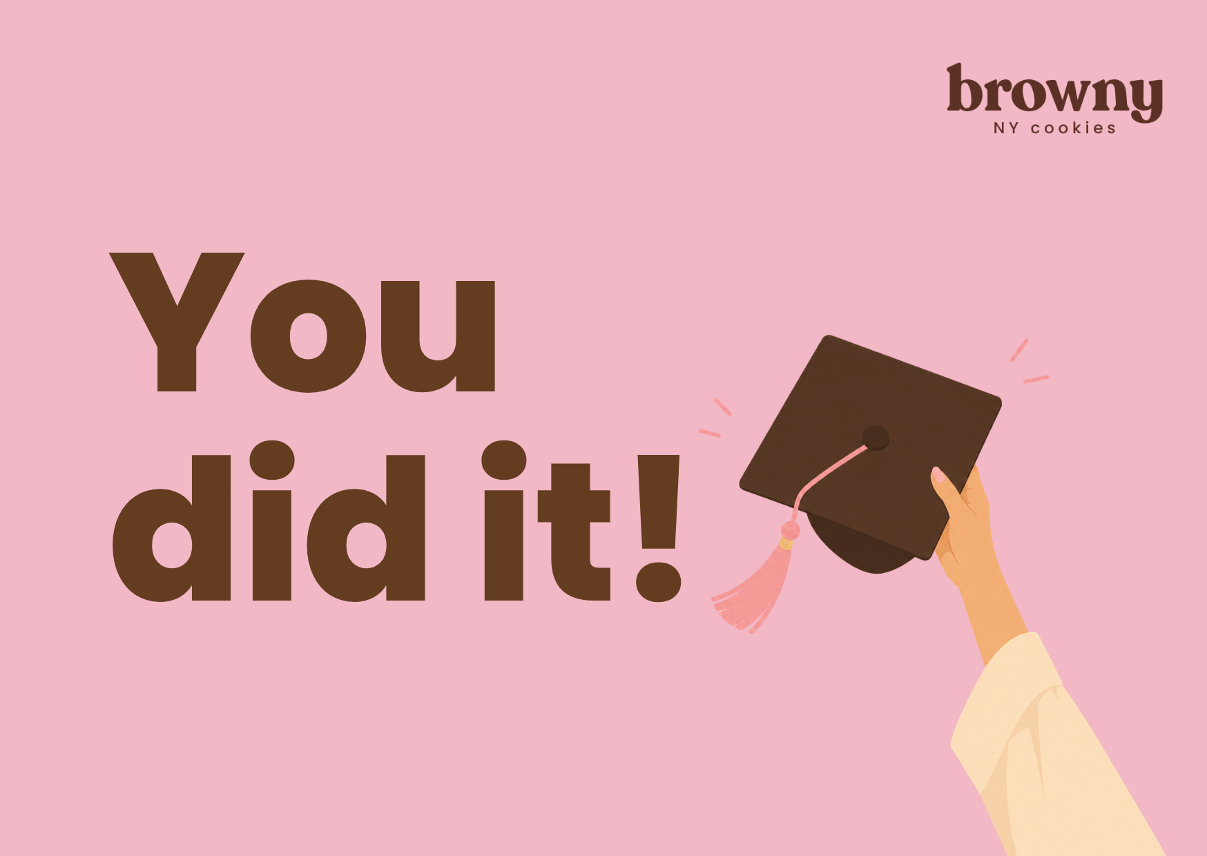 You did it!